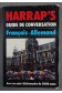 Harrap's: Guide de conversation Français-Allemand -