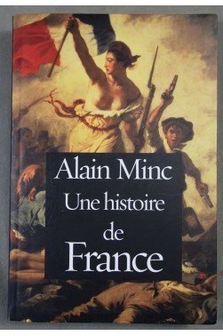 Une histoire de France - Alain Minc - Le grand livre du mois,