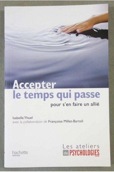 Accepter le temps qui passe 