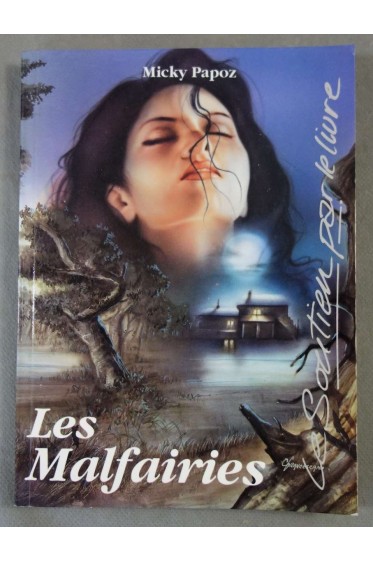 Les Malfairies - Micky Papoz - Le soutien par le livre, 1993 -