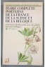 Flore complète portative France Suisse Belgique - G. Bonnier, G. de Layens - Belin, 1986 -