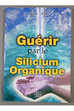 Guérir par la silicium organique 
