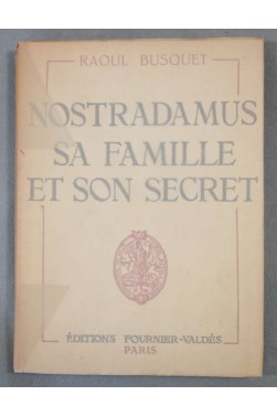 Nostradamus sa famille et son secret