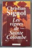 Les vignes de Sainte-Colombe - Christian Signol -