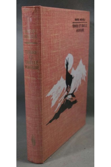 Tendre et cruelle montagne - Marie-Michèle - Ed. GP, 1968, illustrée -