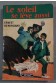 Le soleil se lève aussi - Ernest Hemingway - Poche, 1958 -