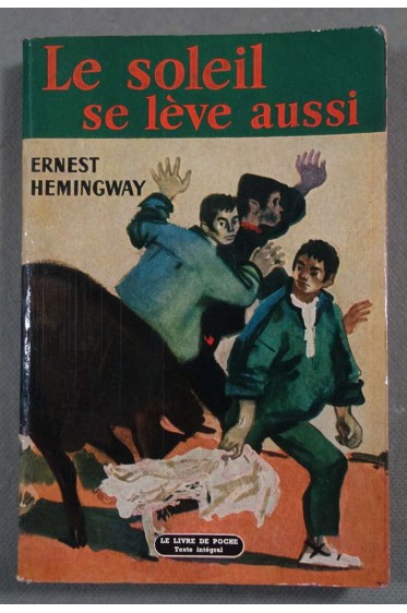 Le soleil se lève aussi - Ernest Hemingway - Poche, 1958 -