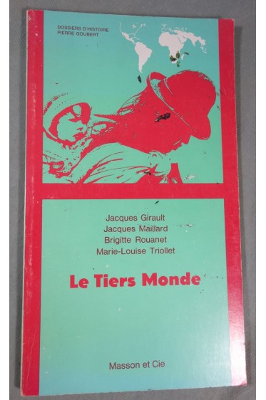 Le Tiers Monde - Girault Maillard Rouanet Trilloet - Dossier d'Histoire Masson 1971