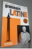 Grammaire Latine - A. Cart P. Grimal J. Lamaison R. Noiville - Fernand Nathan