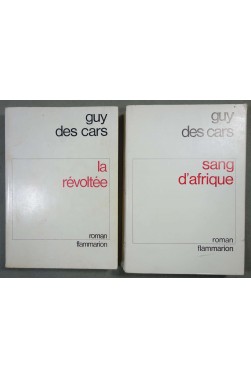 Lot: La révoltée + Sang d'Afrique - Guy des Cars - Flammarion,