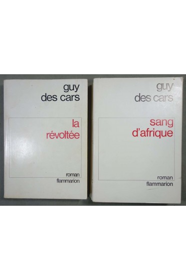 Lot: La révoltée + Sang d'Afrique - Guy des Cars - Flammarion,