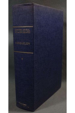 Kerguelen - Tome 2: Le découvreur et ses îles 
