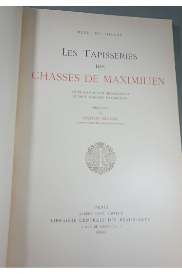 Les Tapisseries des chasses de Maximilien 12 grandes planches avec envois signés