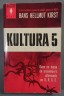 Kultura 5 - Hans Hellmut Kirst -