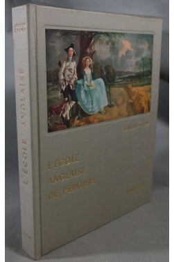 L'Ecole anglaise de peinture. Histoire Universelle de la Peinture. (précédé d...