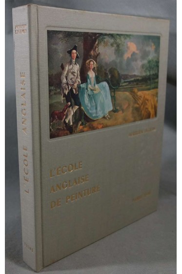 L'Ecole anglaise de peinture. Histoire Universelle de la Peinture. (précédé d...