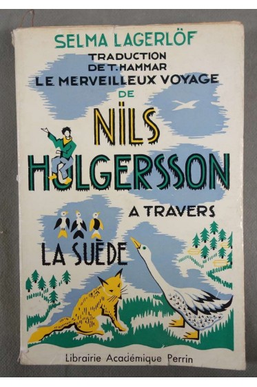 Nils Holgerson - Selma Lagerlöf - Ed. Perrin, 1953 - Illustré