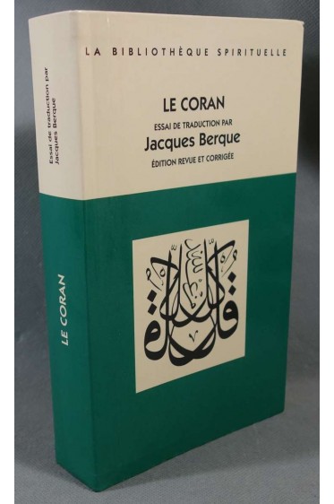 Le Coran - Essai de traduction par Jacques Berque - 2001 -