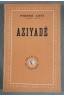 Aziyadé. [Relié]