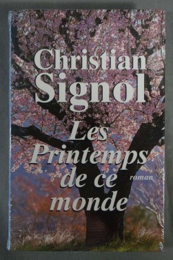 Les printemps de ce monde - Christian Signol -