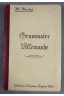 Grammaire allemande - M. Bouchez - Lib. classique E. Belin, 1950 -