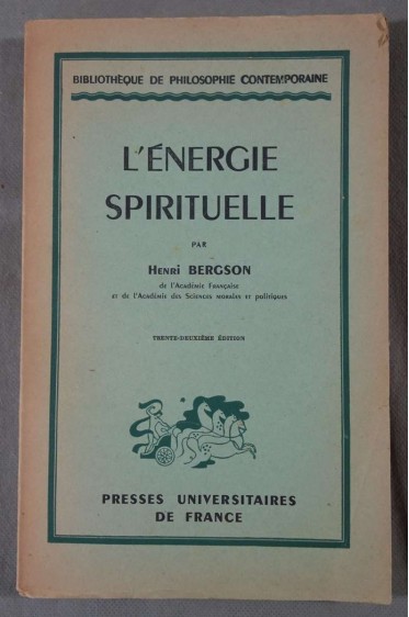 L'énergie spirituelle - Essais et conférences - Henri Bergson - Puf, 1944 -