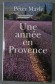 Une année en Provence - Peter Mayle - Le grand livre du mois, 1994 -