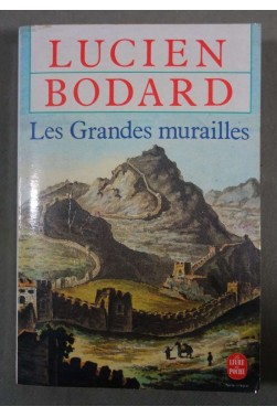 Les grandes murailles - Lucien Bodard - Poche, 1989 -