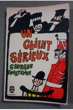 Un client sérieux - G. Courteline - Poche, 1967 -