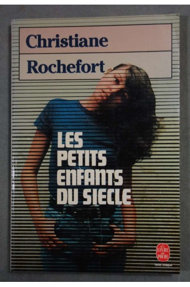 Les Petits enfants du siècle - C. Rochefort - Poche, 1986 - (H10)