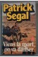 Viens la mort, on va danser - P. Segal - Poche, 1981 -