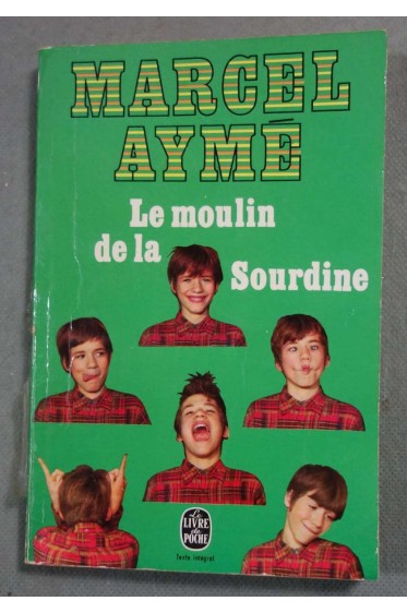 Le moulin de la sourdine - Marcel Aymé - Poche, 1970 -