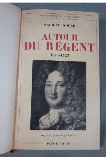Maurice Soulié. Autour du Régent 1674-1723 - 8 gravures, Payot, 1933