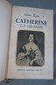 Gina Kaus - Catherine la Grande. Editions Bernard Grasset, 1935