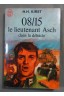 08/15 le lieutenant Asch dans la débâcle - H. H. Kirst - Poche, 1972 -