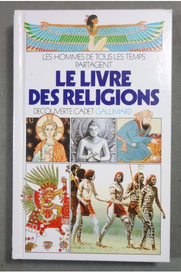 Le livre des religions - Gallimard, 1991, illustré -