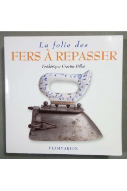 La folie des Fers à repasser 