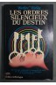 Les ordres silencieux du destin - W. Hirsig - Ed. de Mortagne, 1985 -
