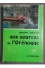 Joseph Grelier. Aux sources de l'Orénoque : . Préface du Prof. Charles Jacob ...