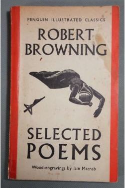 Selected Poems - Robert Browning - Penguin illustrated classics, 1938 -