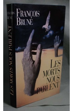 Les morts nous parlent - François Brune - france Loisirs, 1993 -