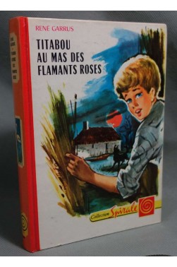 Titabou au mas des flamants roses - René Garrus - GP, Spirale, 1963 -