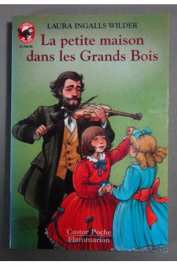 La petite maison dans les Grands Bois