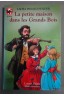 La petite maison dans les Grands Bois - Laura Ingalls Wilder - Castor poche, 1995 -