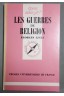 Les guerres de religion - Georges Livet - Puf/Que sais-je, 1983 -