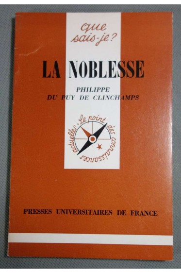 La noblesse - P. Du Puy de Clinchamps -
