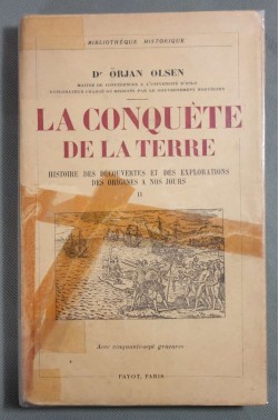 La conquête de la Terre, histoire des découvertes et des explorations Tome II
