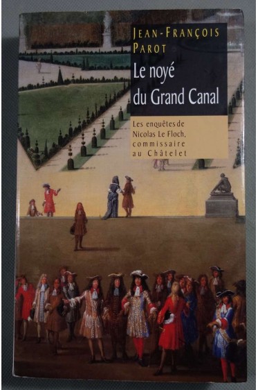 Le noyé du grand canal - Jean-François Parot -