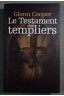 Le testament des templiers - Glenn Cooper - Le grand livre du mois, 2012 -