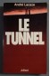 Le tunnel 